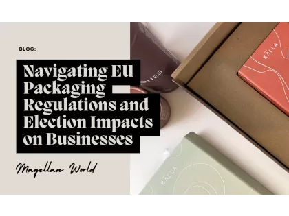 Navigating EU Packaging Regulations and Election Impacts on Businesses