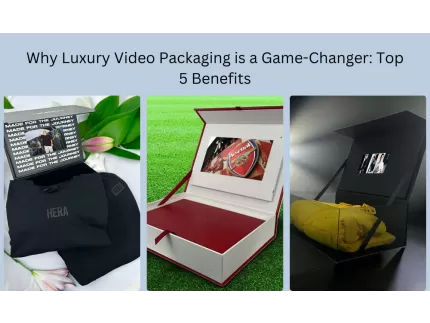 Why Luxury Video Packaging is a Game-Changer: Top 5 Benefits